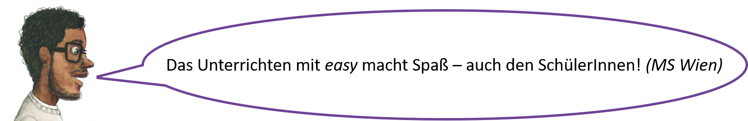 Das Unterrichten mit easy macht Spaß